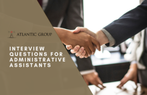 Interview Questions For Administrative Assistants Atlantic Group   Admin Assistant Interview Questions 300x194 